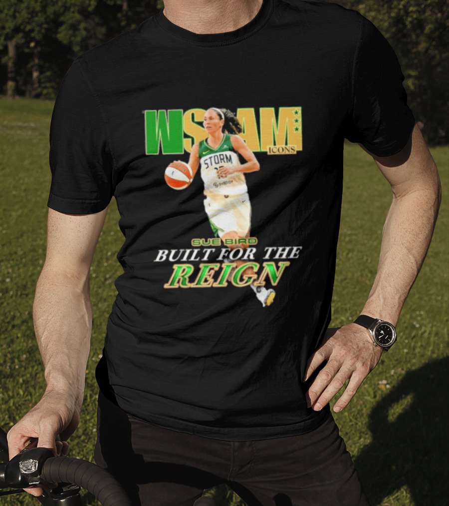 WNBA Icons Sue Bird Seattle Built For The Reign T-Shirt