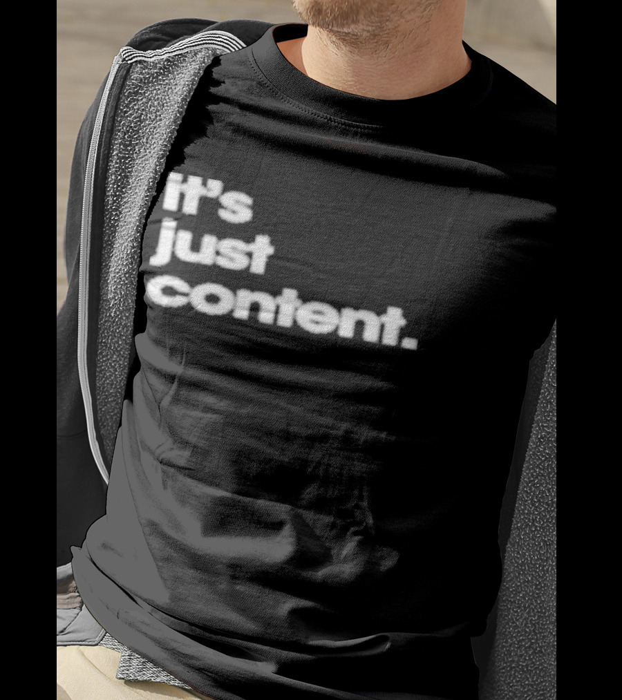 It's Just Content Blur T-Shirt