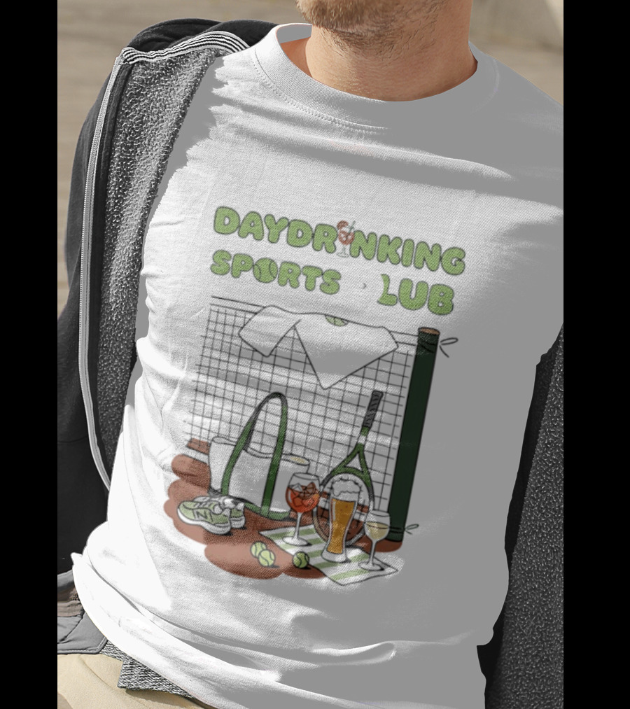 Daydrinking Sports Club Tennis Gear And Cocktails T-Shirt