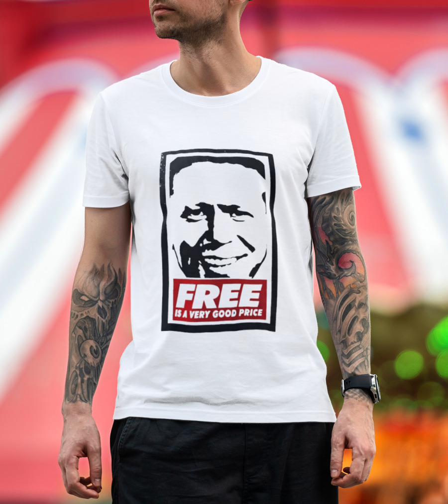 Tom Peterson Free Is A Very Good Price T-Shirt