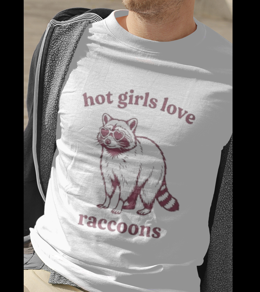 Hot Girls Love Raccoons Raccoon Animal T-Shirt
