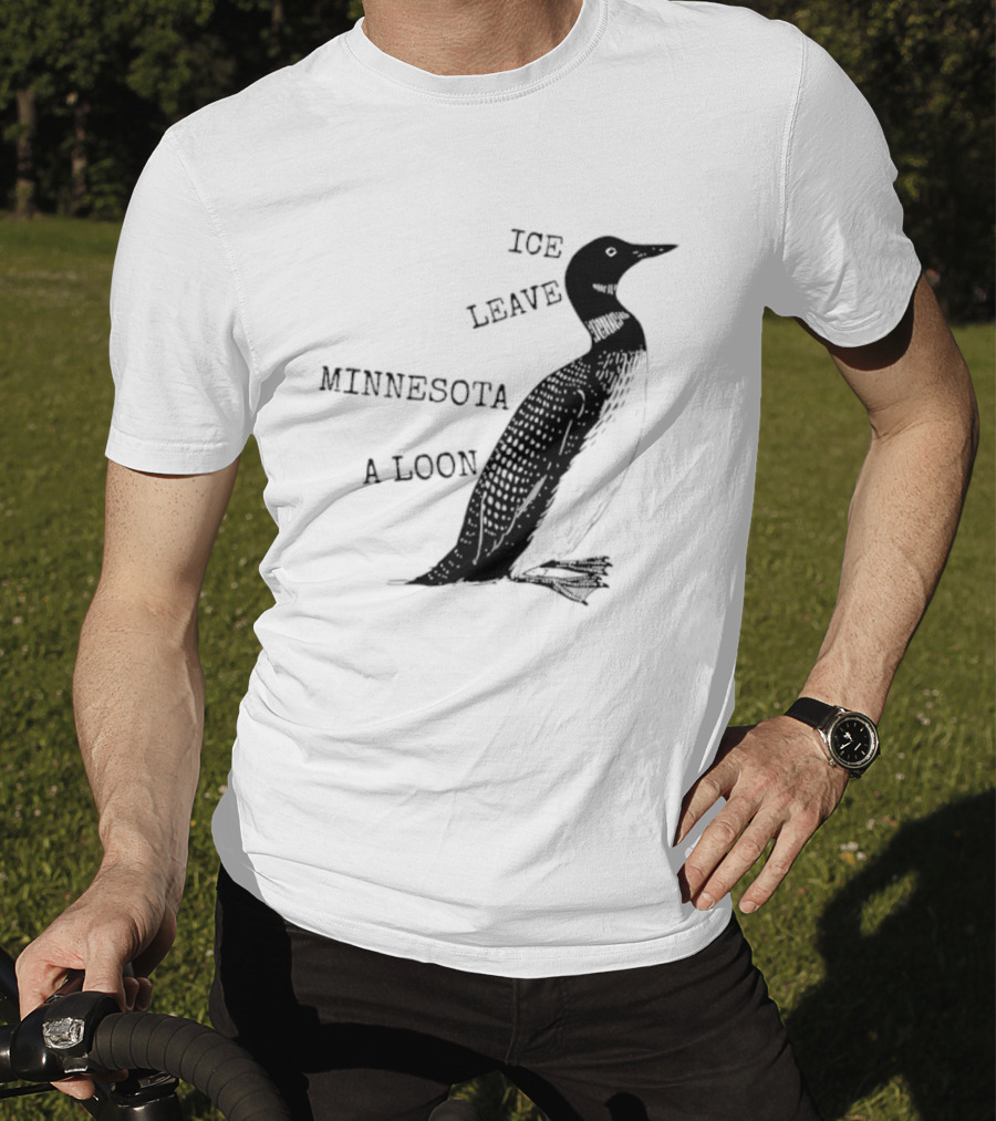 Ice Leave Minnesota A Loon T-Shirt
