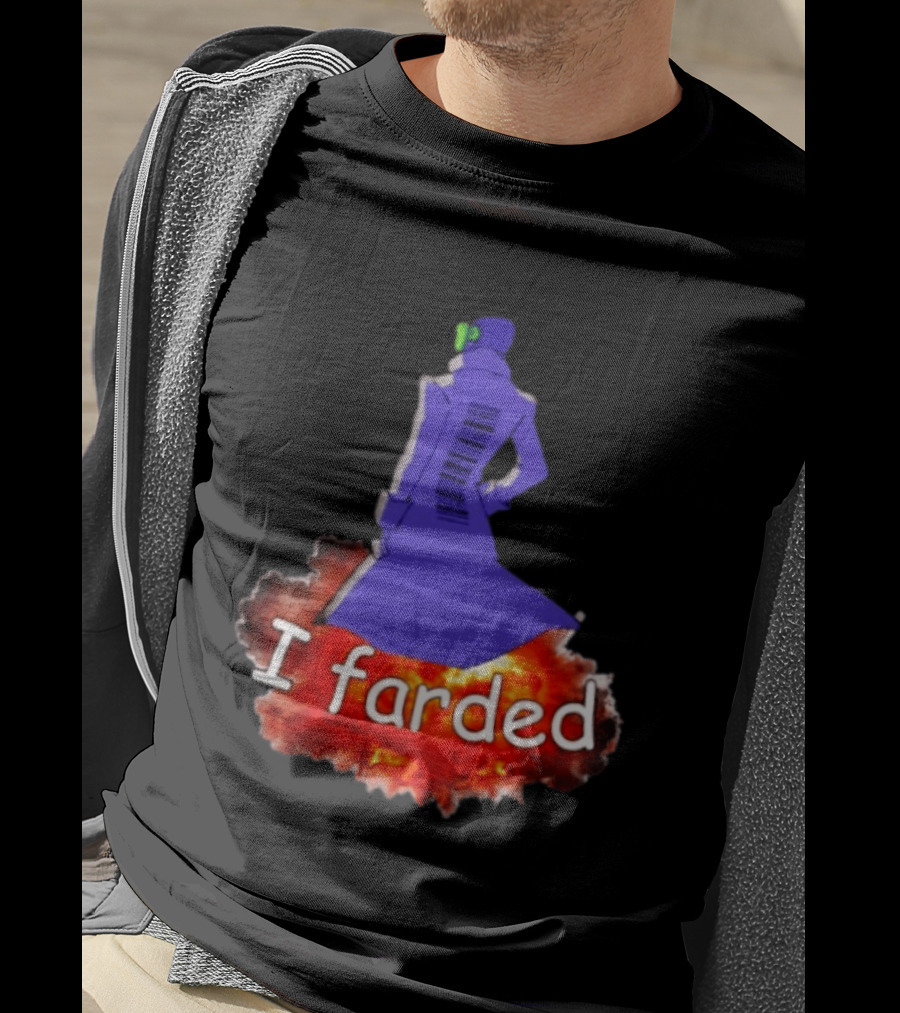 I Farded Meme Comedy Explosion Humor T-Shirt