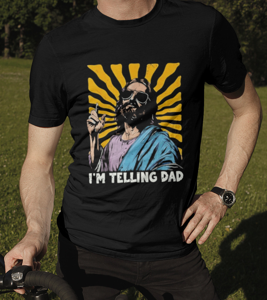 Jesus Wearing Sunglasses I'm Telling Dad Radiant T-Shirt