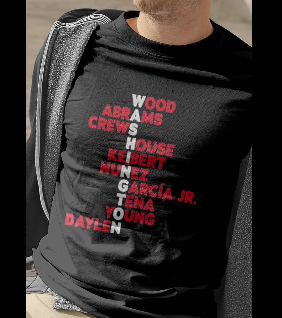 Washington Nationals Wood Abrams Crews House Keibert Nunez García Jr. Tena Young Daylen 2026 T-Shirt