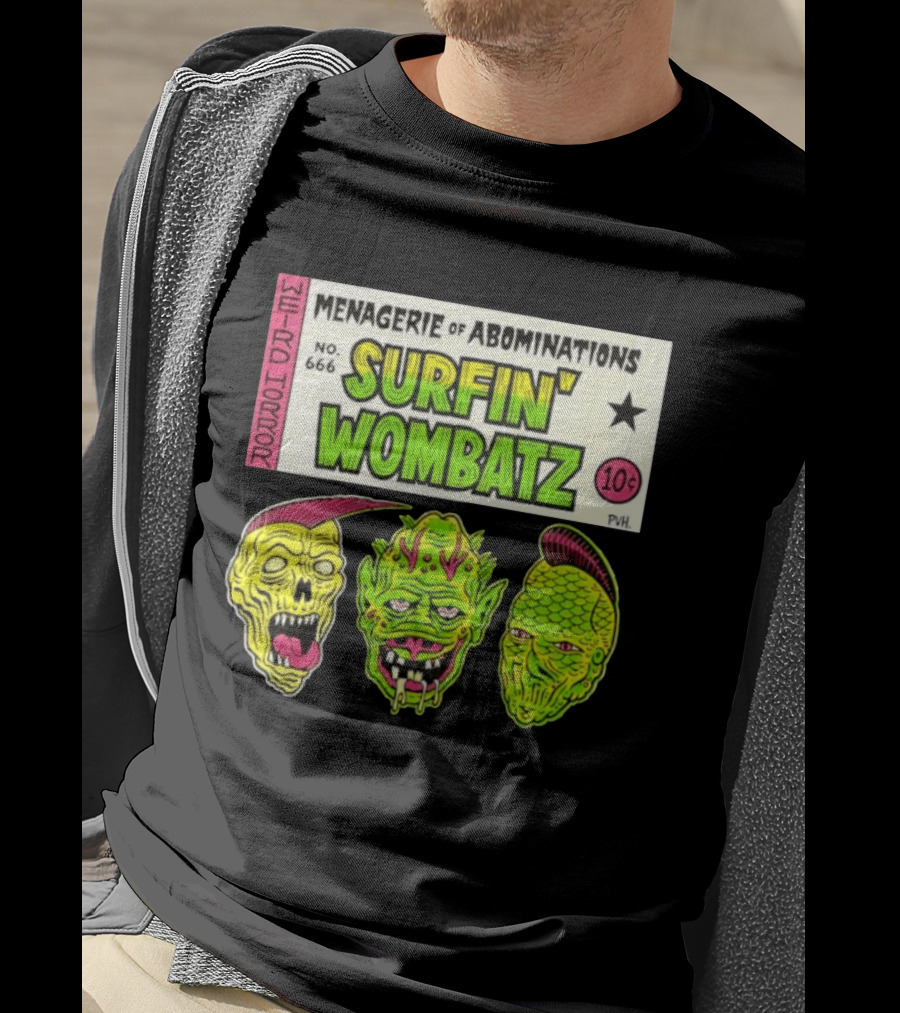 Weird Horror Menagerie Of Abominations No. 666 Surfin' Wombatz 10¢ PVH T-Shirt