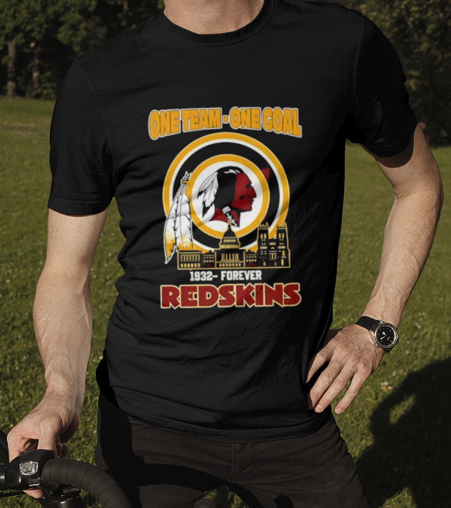 One Team One Goal 1932 Forever Redskins Football Skyline Capitol Building T-Shirt