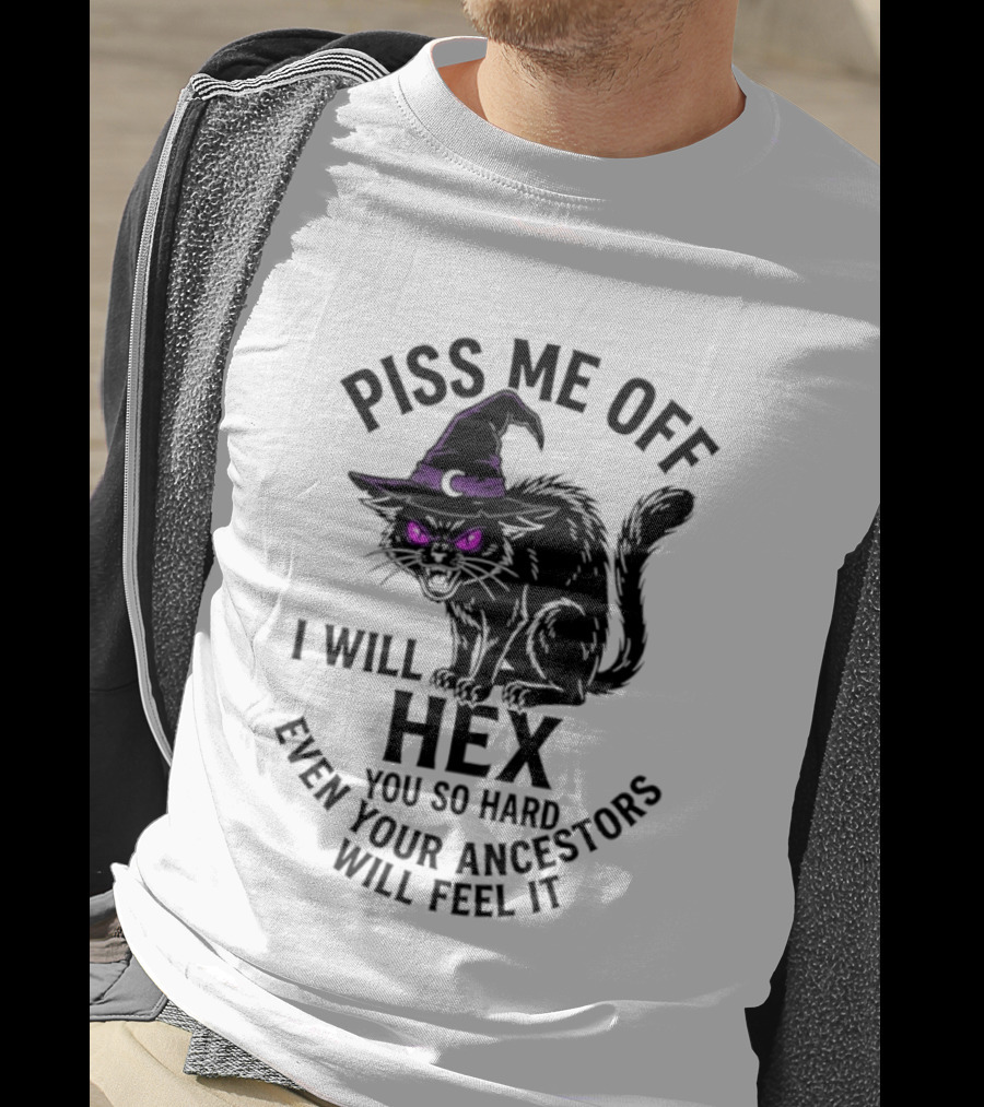 Piss Me Off I Will Hex You So Hard Even Your Ancestors Will Feel It Black Cat Purple Eyes Witch Hat T-Shirt