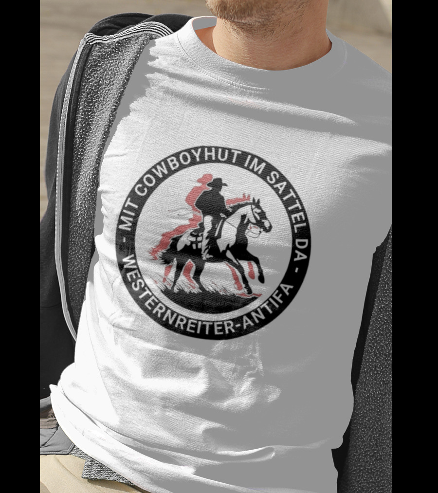 Mit Cowboyhut Im Sattel Westernreiter Antifa T-Shirt