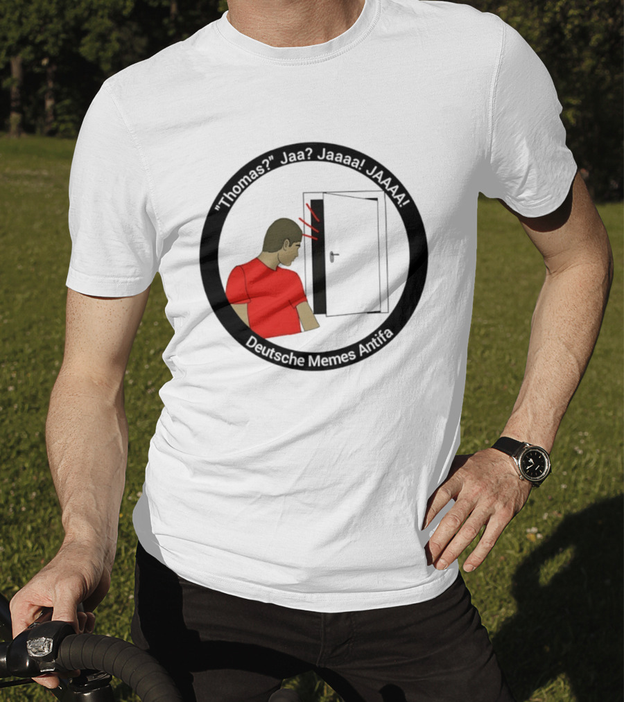 Thomas Jaa Jaaaa JAAAA Deutsche Memes Antifa Door Meme T-Shirt