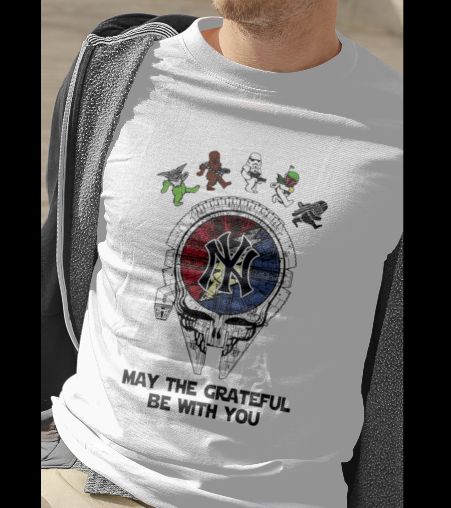New York Yankees Star Wars May The Grateful Be With You T-Shirt