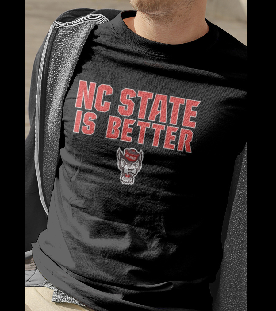 NC State Is Better Wolfpack Red T-Shirt