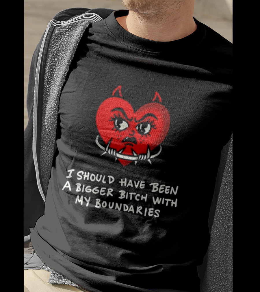 I Should Have Been A Bigger Bitch With My Boundaries Red Devil Heart T-Shirt