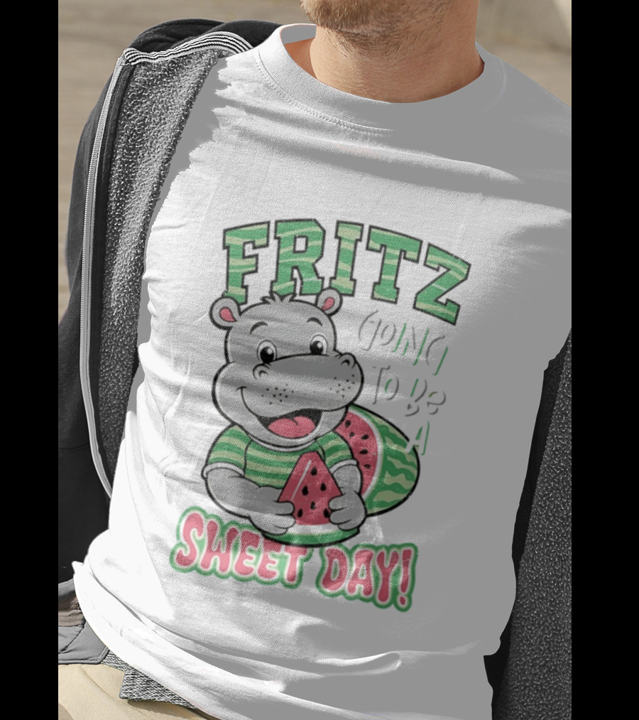 Fritz Hippo Holding Watermelon Going To Be A Sweet Day T-Shirt