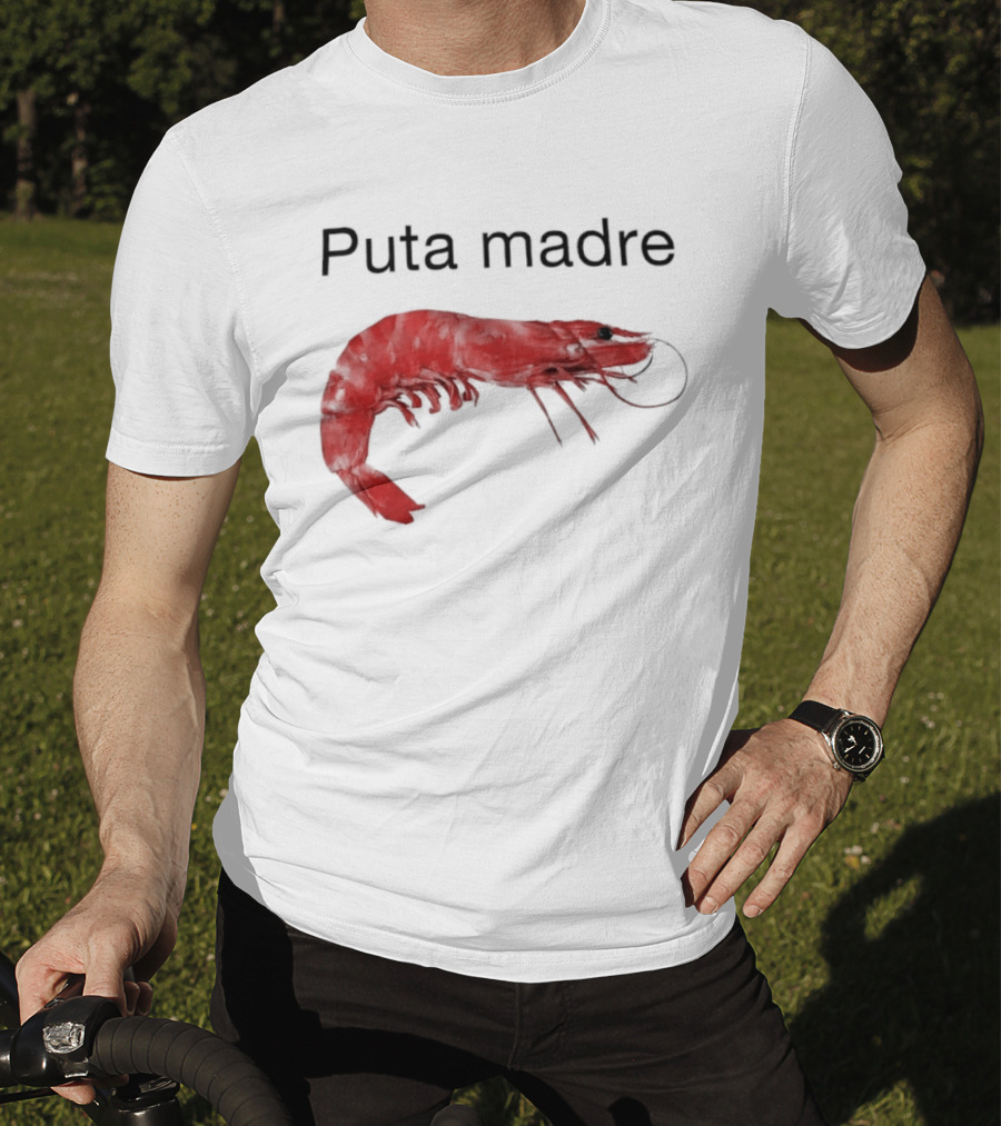 Puta Madre Red Shrimp T-Shirt