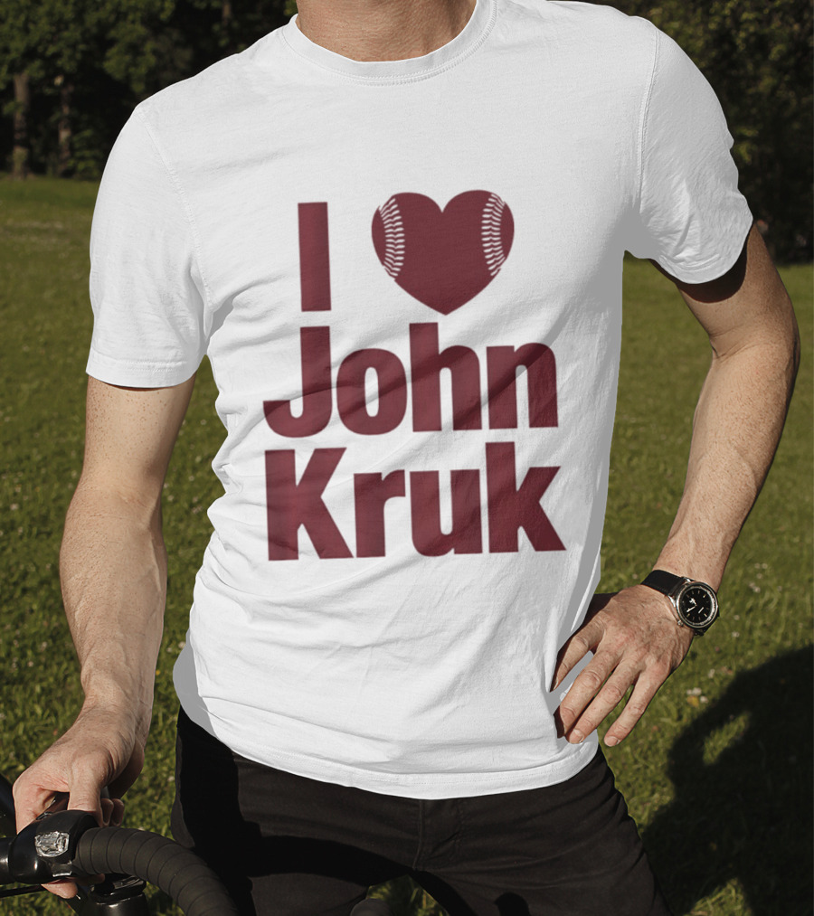 Philadelphia Phillies I Love John Kruk Baseball T-Shirt