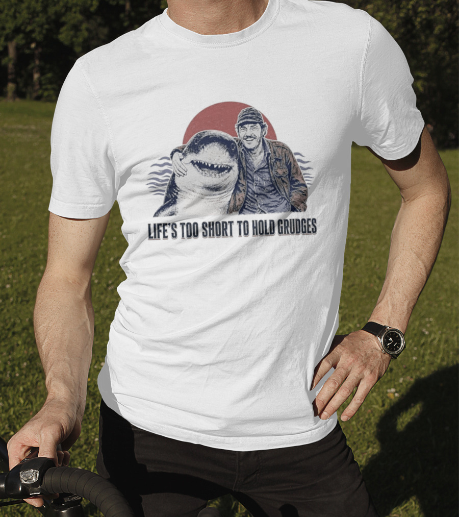 Life's Too Short To Hold Grudges Jaws Robert Shaw Quint Sunset Scene T-Shirt
