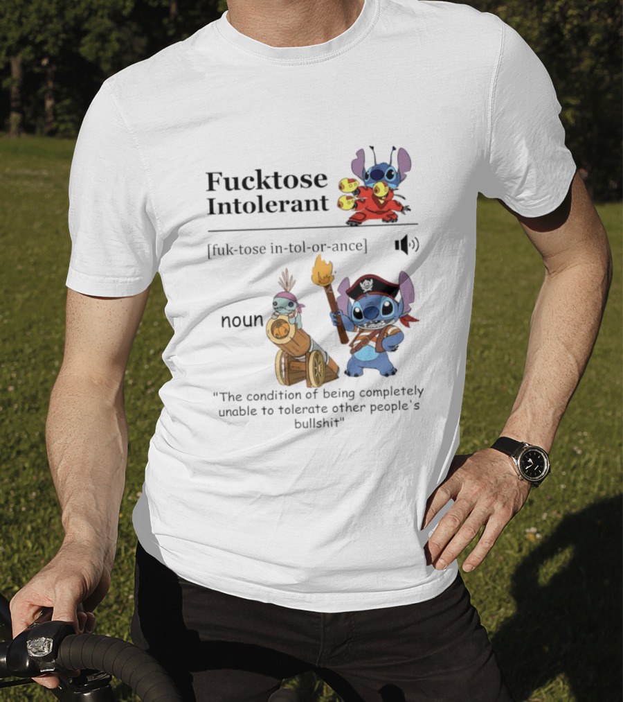 Fucktose Intolerant Stitch Definition Noun Condition Of Being Unable To Tolerate Bullshit T-Shirt