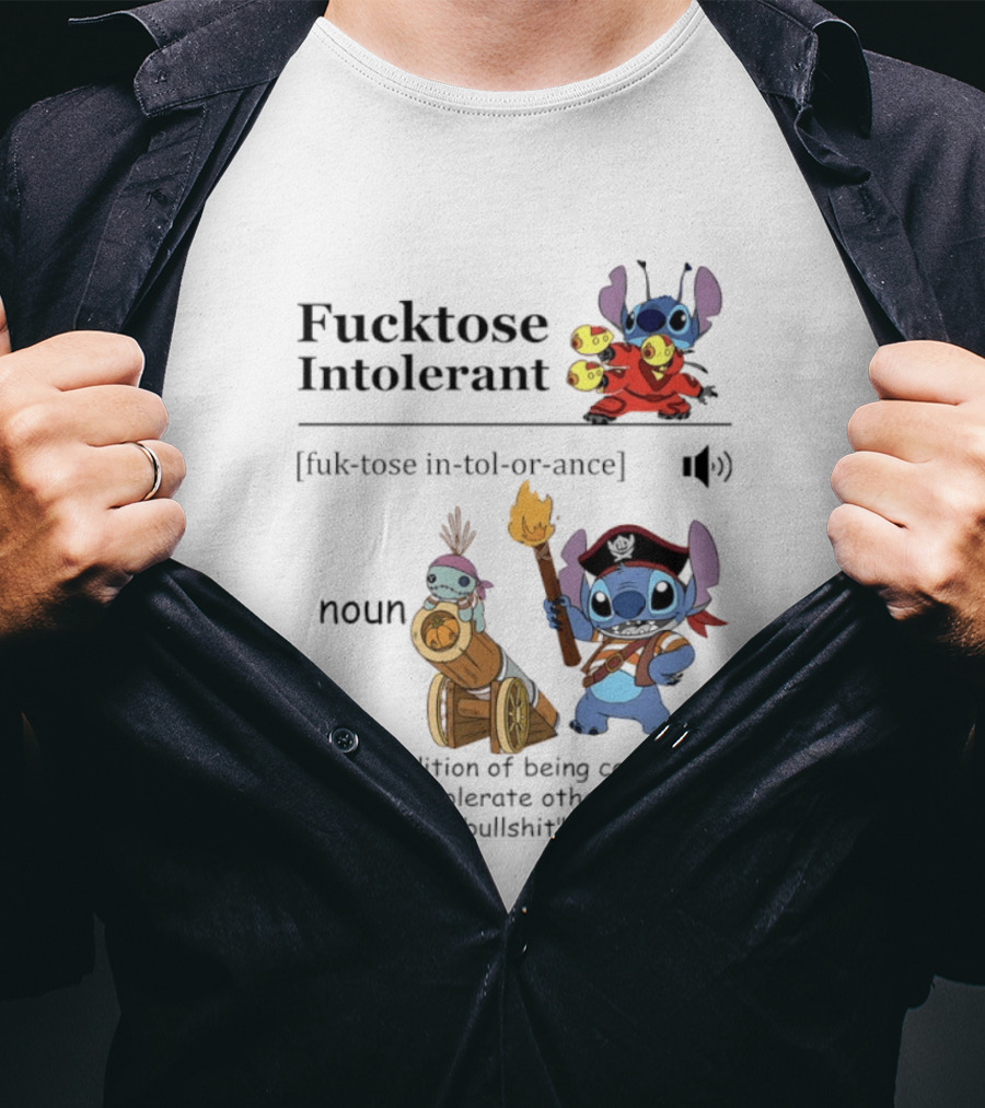 Fucktose Intolerant Stitch Definition Noun Condition Of Being Unable To Tolerate Bullshit T-Shirt