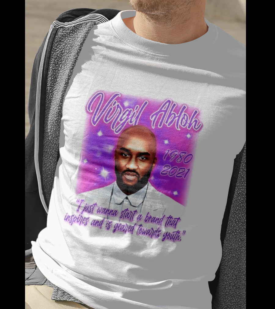 Virgil Abloh 1980 2021 I Just Wanna Start A Brand That Inspires And Is Geared Towards Youth T-Shirt