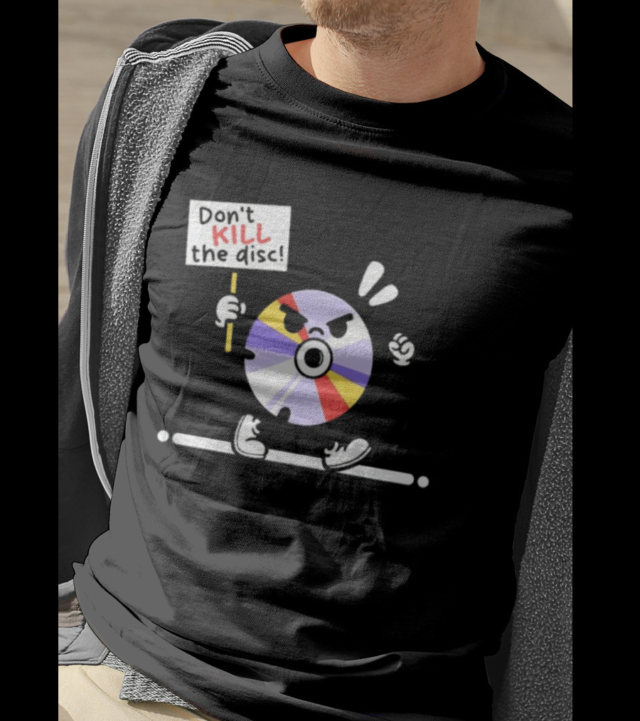 Don't Kill The Disc CD Tech Music Media Protest Cartoon T-Shirt