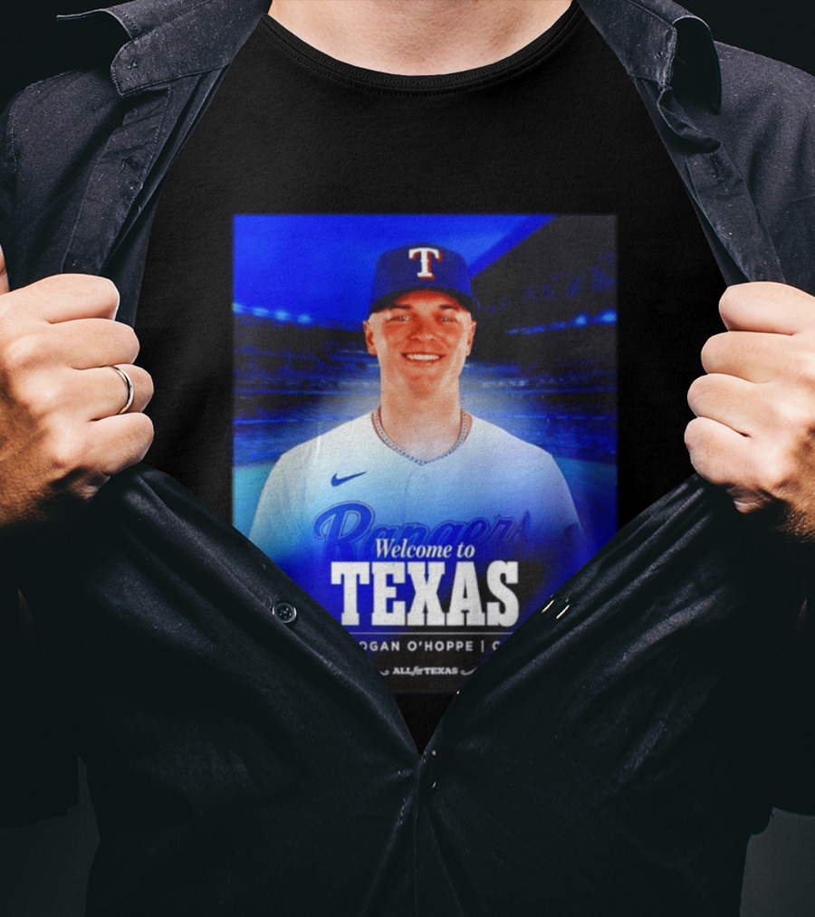 Logan O'Hoppe Welcome To Texas Rangers All For Texas T-Shirt