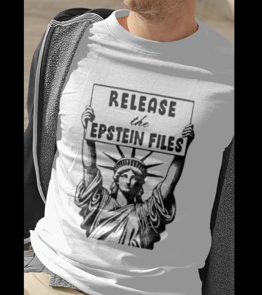 Release The Epstein Files Statue Of Liberty T-Shirt