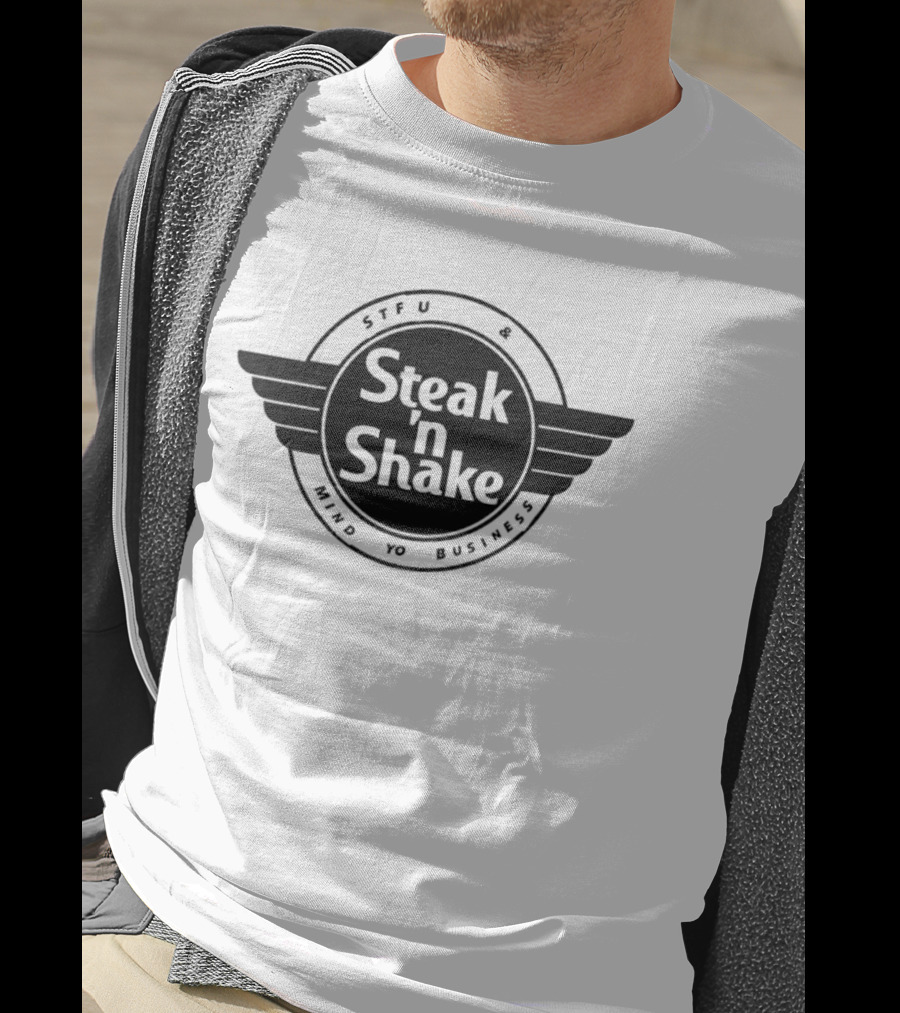 Steak 'n Shake STFU Mind Yo Business T-Shirt