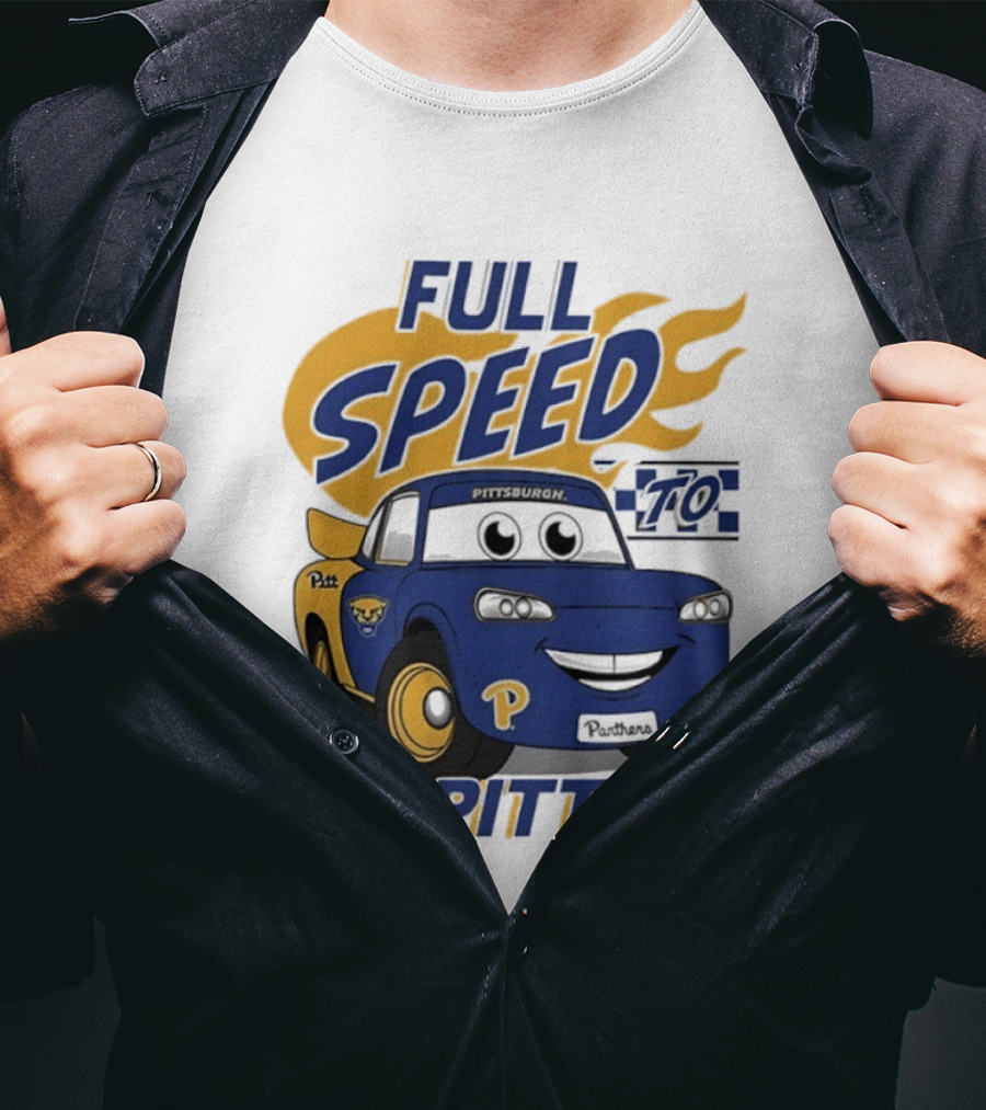 Pitt Panthers Full Speed To Pitt Racing Theme Vive La Fete T-Shirt