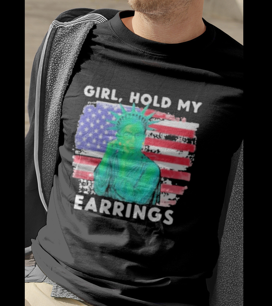 Girl Hold My Earrings Ruth Bader Ginsburg Statue Of Liberty USA Flag T-Shirt
