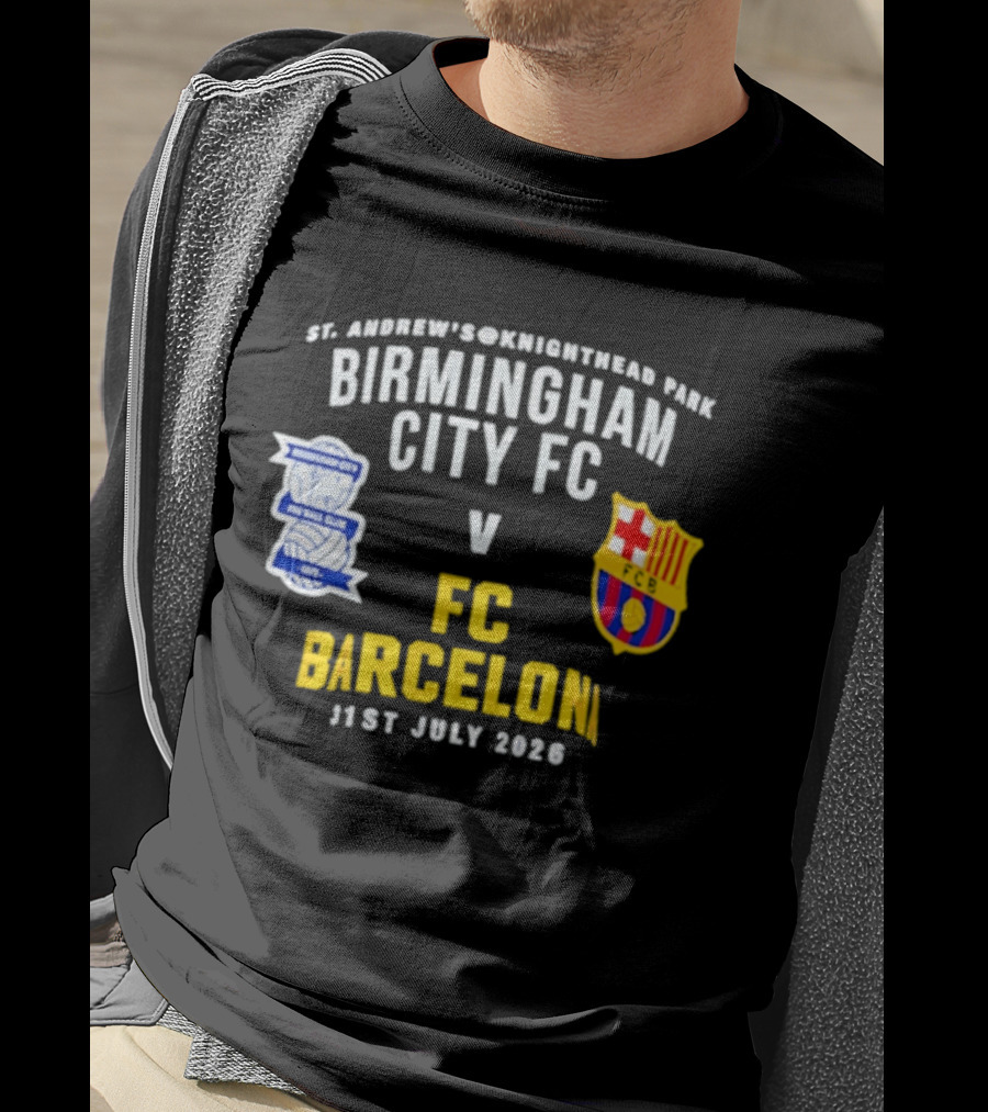 St. Andrew's Knighthead Park Birmingham City FC Vs FC Barcelona 31st July 2026 T-Shirt
