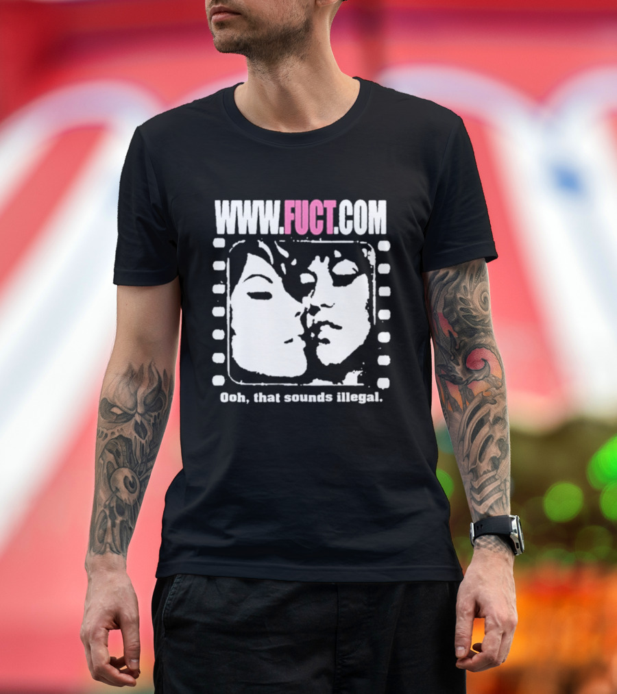 WWW.FUCT.COM Oh That Sounds Illegal T-Shirt
