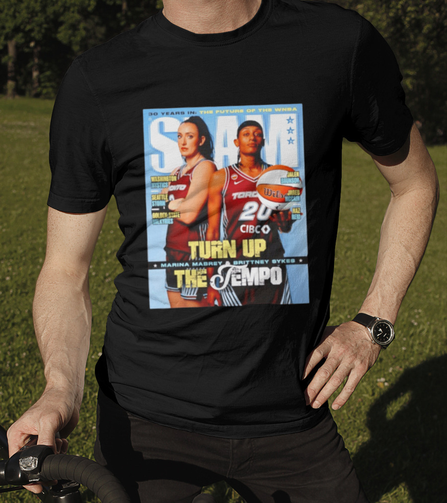 Slam 30 Years WNBA Future Marina Mabrey Brittney Sykes Turn Up Toronto Tempo T-Shirt