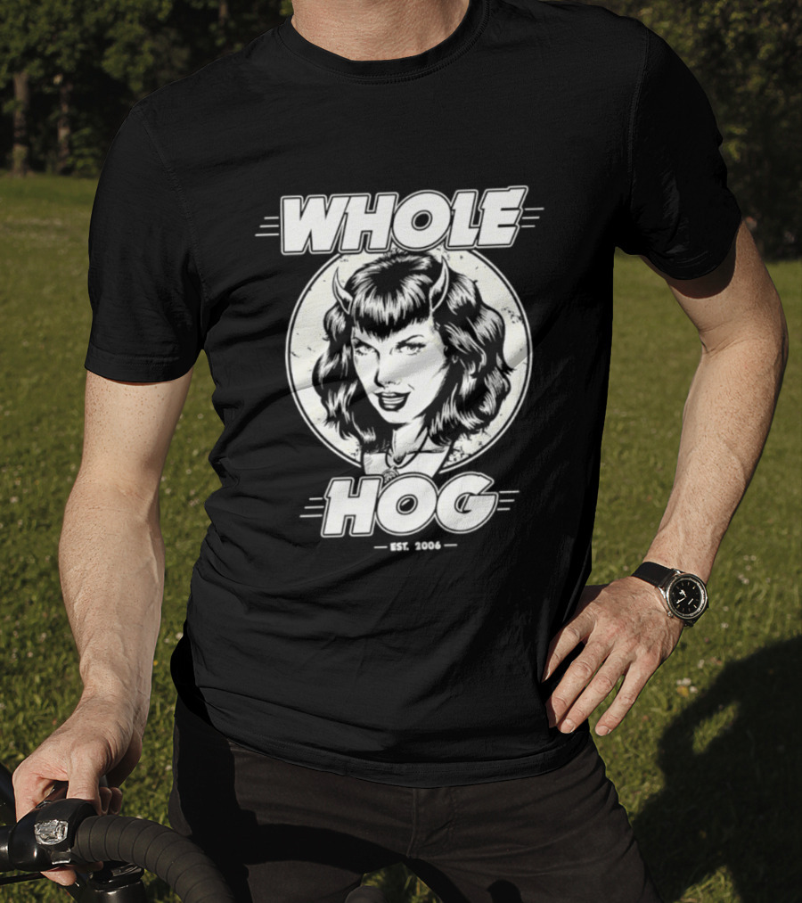 Whole Hog Est 2006 Retro Pinup T-Shirt
