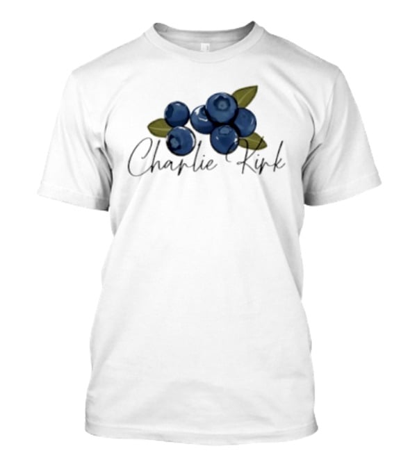 He Is On A Work Trip With Jesus Charlie Kirk 1993 2025 Blueberries T-Shirt
