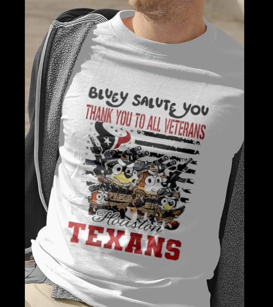 Bluey Salute You Thank You To All Veterans Houston Texans T-Shirt