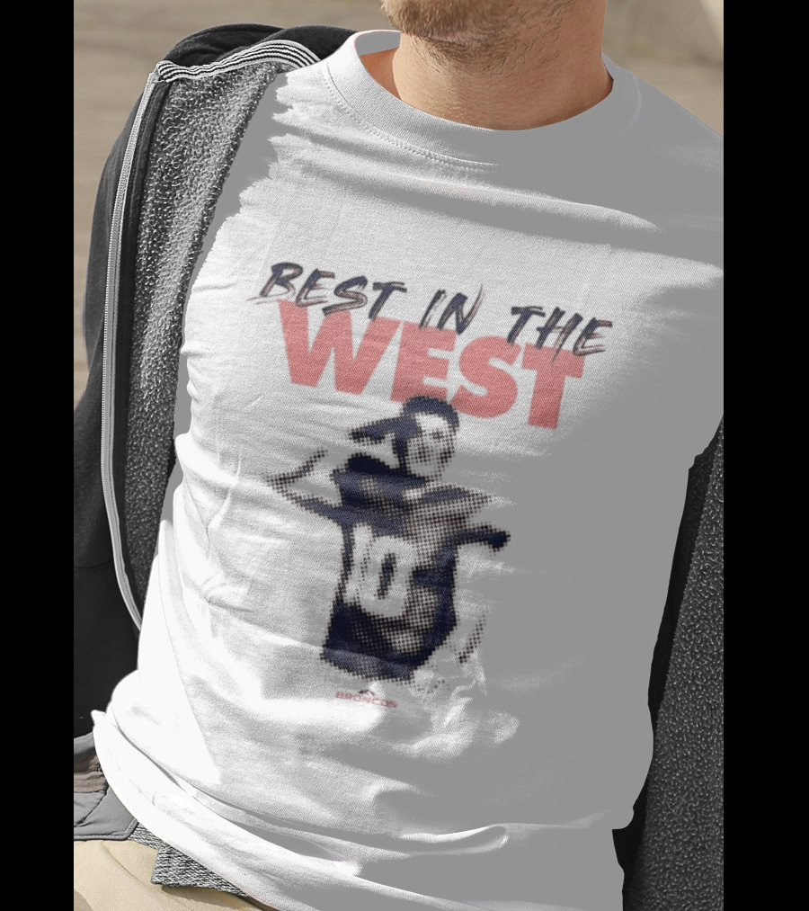 Best In The West Denver Broncos Number 10 Player T-Shirt