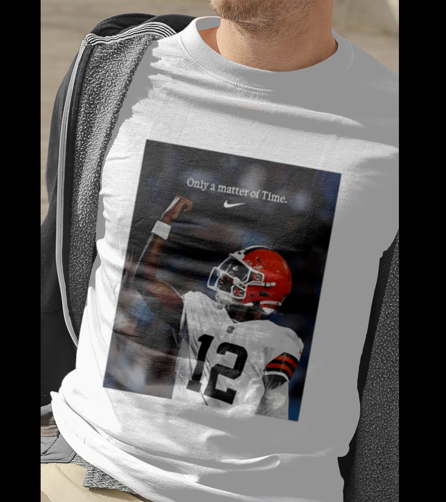 Cleveland Browns Shedeur Sanders Only A Matter Of Time 12 Football T-Shirt