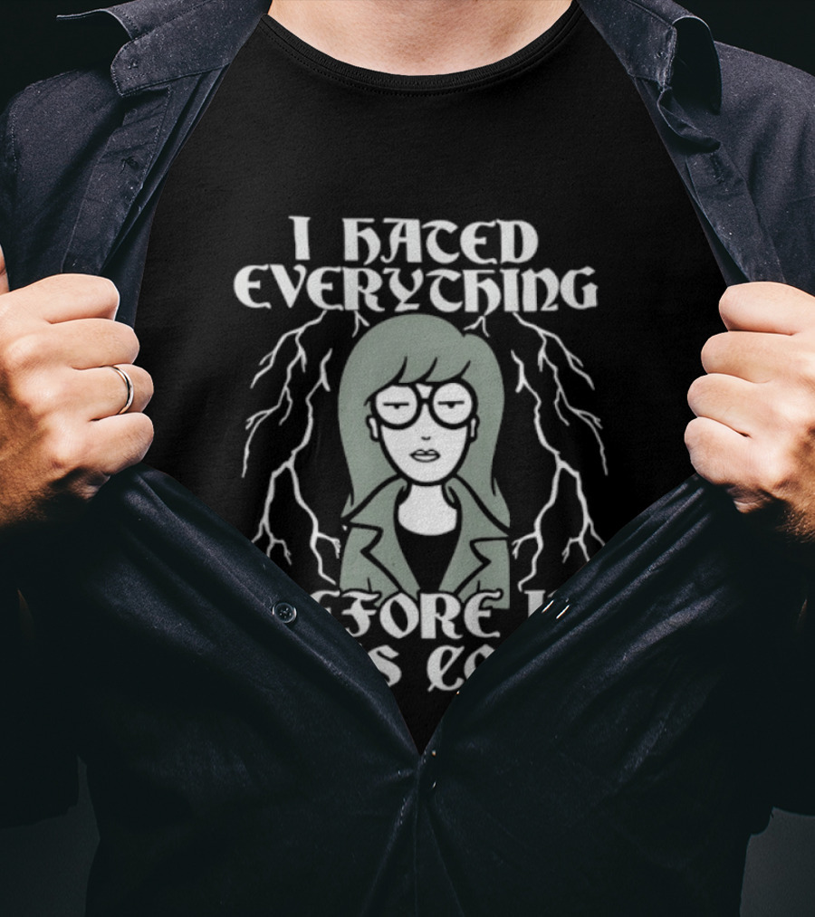 I Hated Everything Before It Was Cool Daria T-Shirt