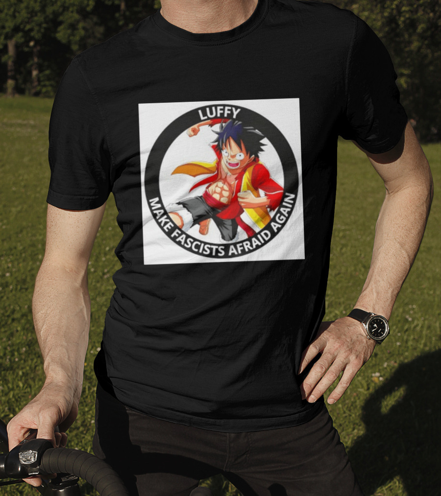 Luffy Make Fascists Afraid Again One Piece Manga Anime T-Shirt