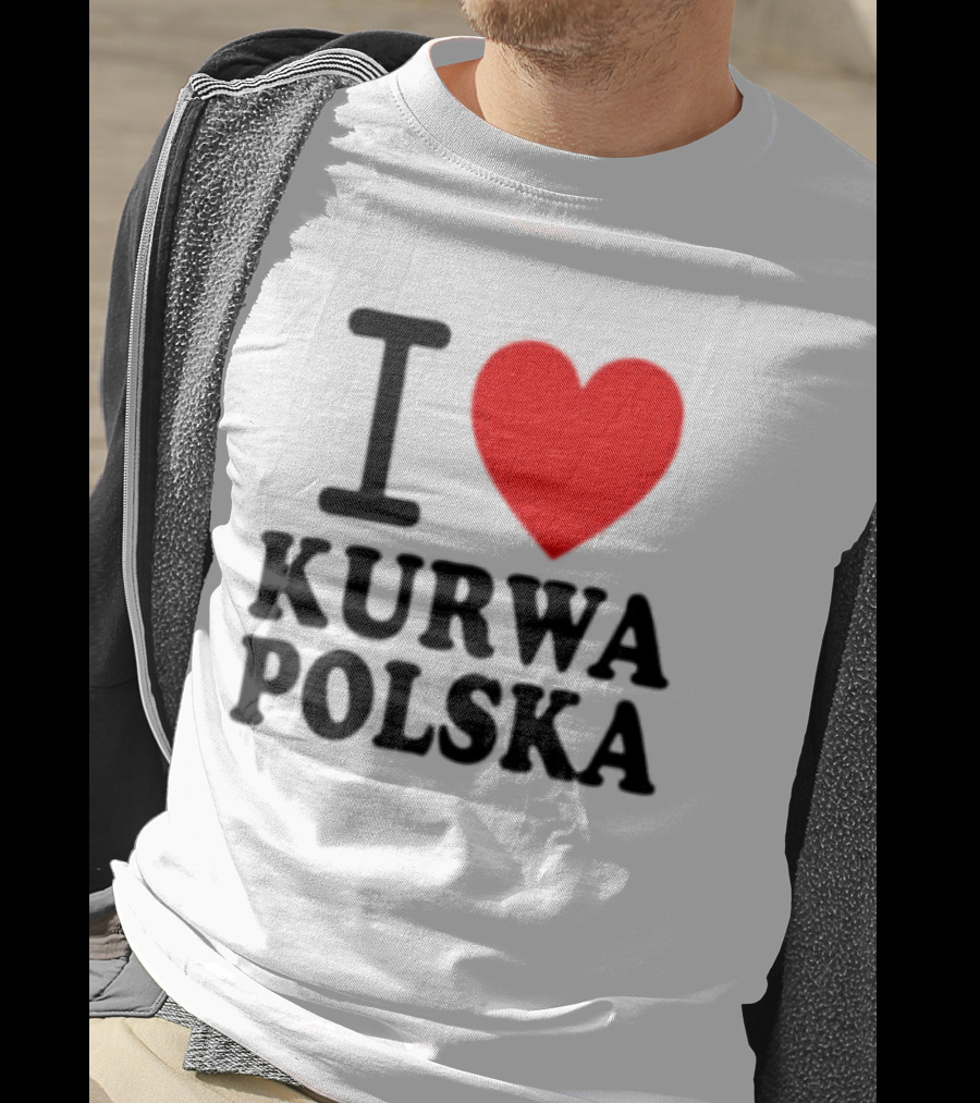 I Love Heart Kurwa Polska Poland Polish Slang T-Shirt