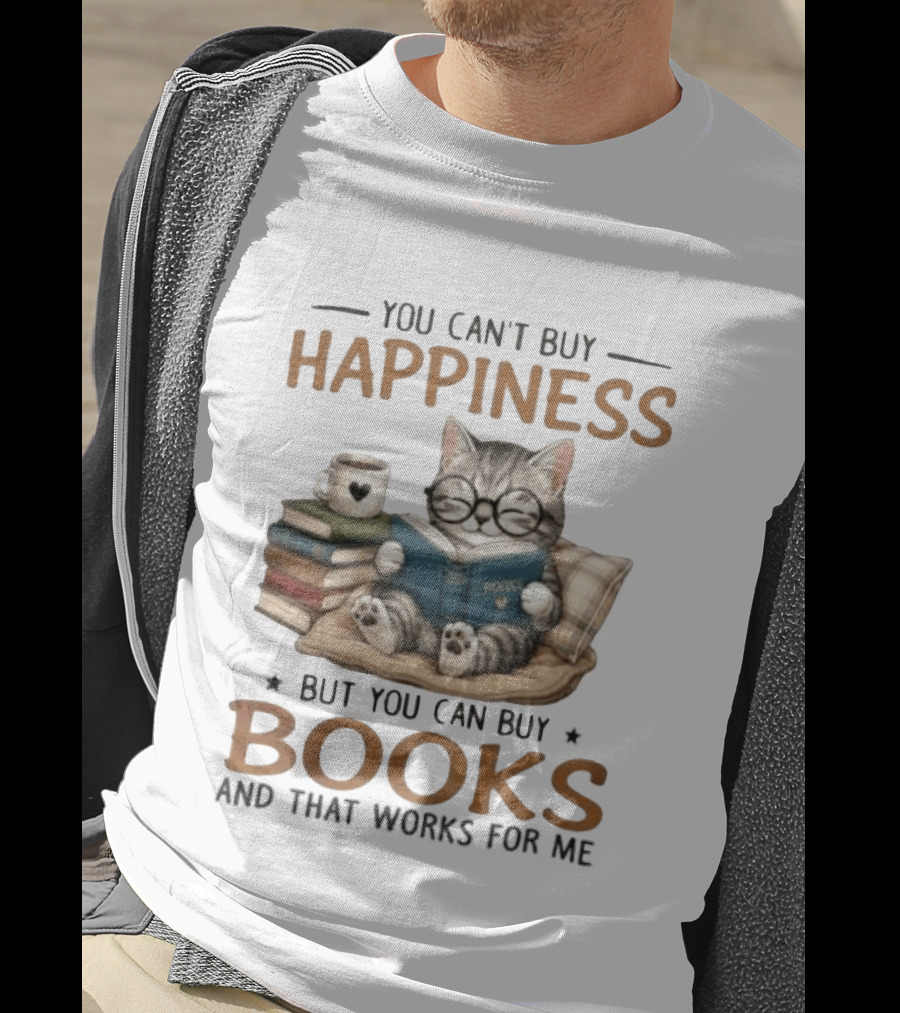 You Can't Buy Happiness Cat Reading Books And That Works For Me T-Shirt