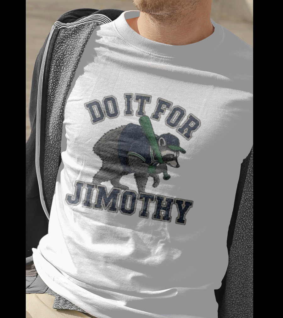 Do It For Jimothy Viral Seattle Raccoon Baseball Motif T-Shirt