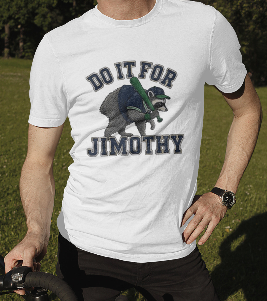 Do It For Jimothy Viral Seattle Raccoon Baseball Motif T-Shirt