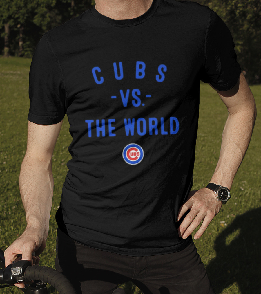Cubs Vs The World Chicago Season 2026 MLB T-Shirt
