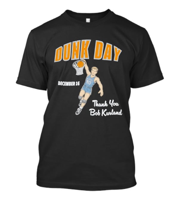 Dunk Day December 16 Thank You Bob Kurland Basketball Aggies 90 T-Shirt