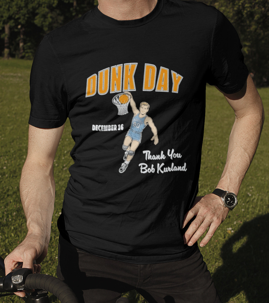 Dunk Day December 16 Thank You Bob Kurland Basketball Aggies 90 T-Shirt