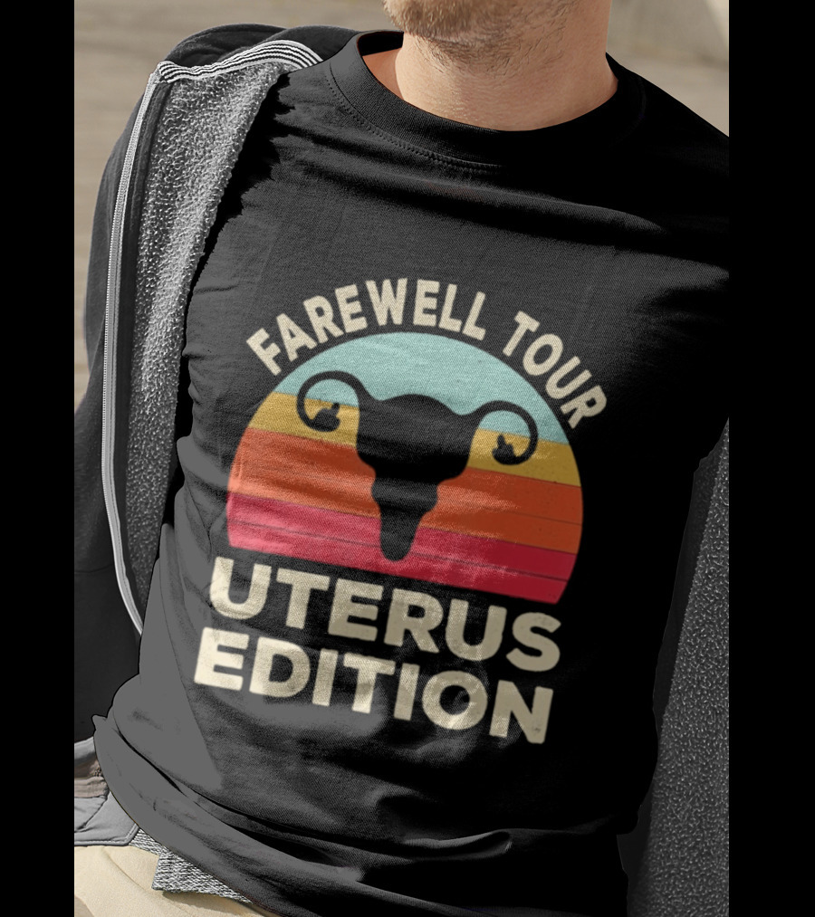Farewell Tour Uterus Edition Hysterectomy Recovery Laparoscopic T-Shirt