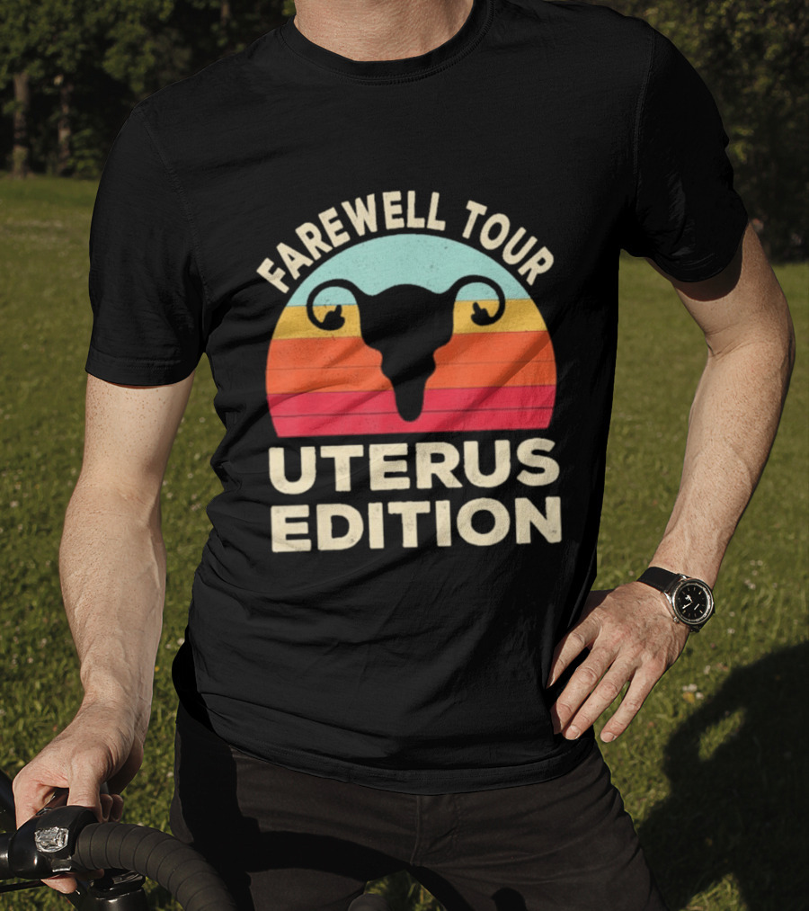 Farewell Tour Uterus Edition Hysterectomy Recovery Laparoscopic T-Shirt