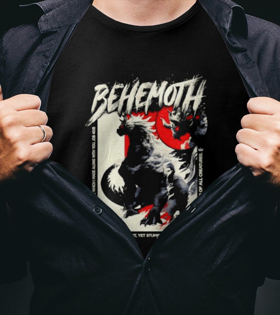 Behemoth Job 40 15 They Deny The Giant Yet Stumble Over The Fossils T-Shirt
